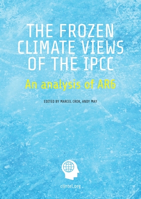 The Frozen Climate Views of the IPCC: An Analysis of AR6 Cover Image