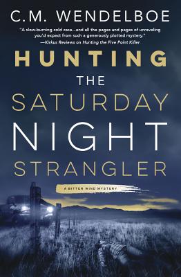 Hunting the Saturday Night Strangler (Bitter Wind Mystery #2) Cover Image