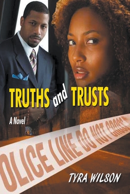Truths and Trusts By Tyra Wilson Cover Image