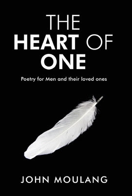The Heart of One: Poetry for Men and their loved ones Cover Image