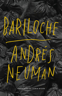Bariloche By Andrés Neuman, Robin Myers (Translator) Cover Image