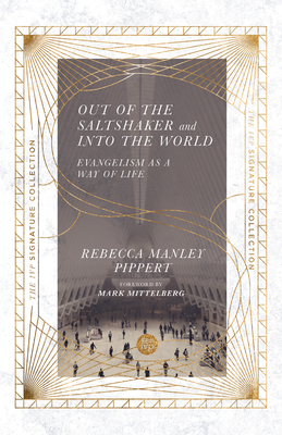 Out of the Saltshaker and Into the World: Evangelism as a Way of Life Cover Image