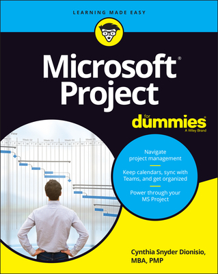 Microsoft Project for Dummies By Cynthia Snyder Dionisio Cover Image