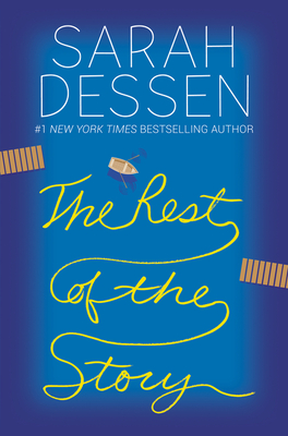 The Rest of the Story By Sarah Dessen Cover Image