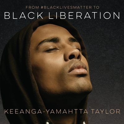 From #Blacklivesmatter to Black Liberation Lib/E Cover Image