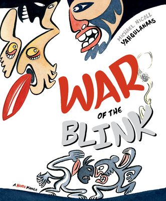 War of the Blink (Haida Manga) By Michael Nicoll Yahgulanaas Cover Image