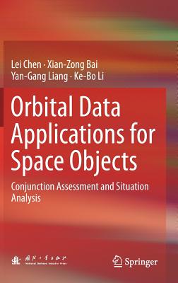 Orbital Data Applications for Space Objects: Conjunction Assessment and Situation Analysis Cover Image