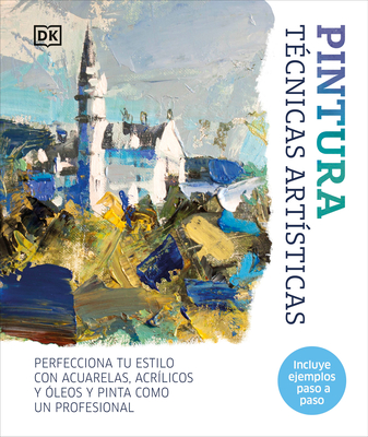Pintura: Técnicas artísticas (Artist's Painting Techniques) Cover Image