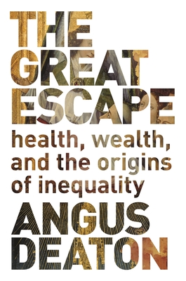 The Great Escape: Health, Wealth, and the Origins of Inequality Cover Image