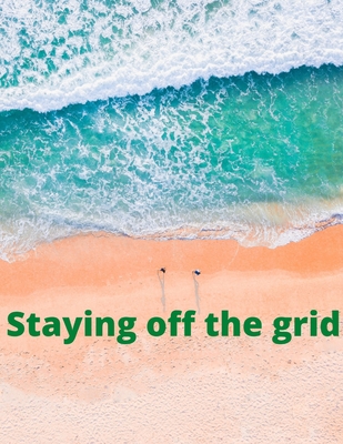 staying off the grid: A directional handbook on staying separated from others Cover Image
