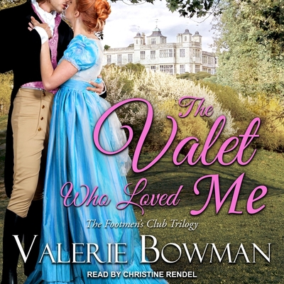 The Valet Who Loved Me Lib/E By Valerie Bowman, Christine Rendel (Read by) Cover Image