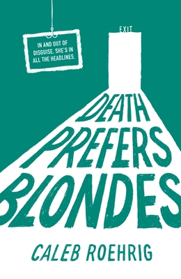 Death Prefers Blondes By Caleb Roehrig Cover Image