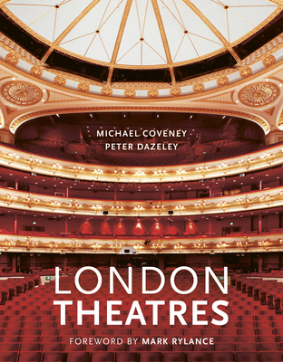 London Theatres (New Edition) By Peter Dazeley (By (photographer)), Michael Coveney Cover Image