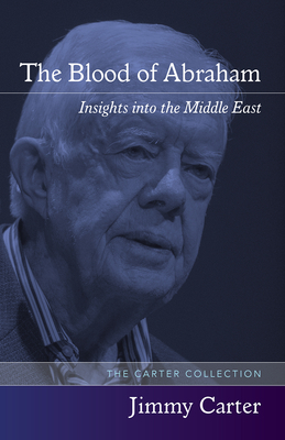 The Blood of Abraham: Insights into the Middle East Cover Image