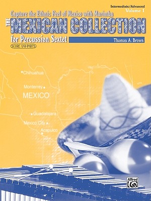 The Mexican Collection: Volume I, for Percussion Sextet Cover Image