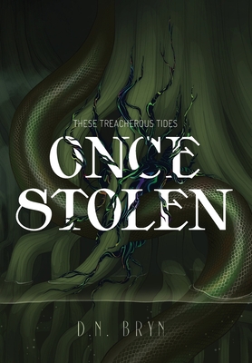 Once Stolen (These Treacherous Tides #2)