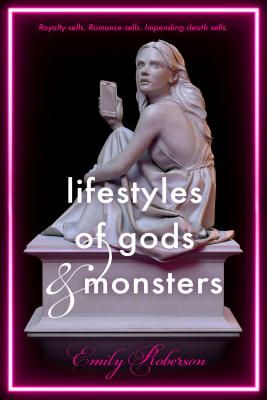 Lifestyles of Gods and Monsters By Emily Roberson Cover Image