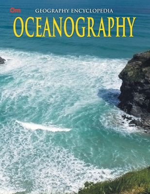 Oceanography: Geography Encyclopedia By Om Books Editorial Team Cover Image