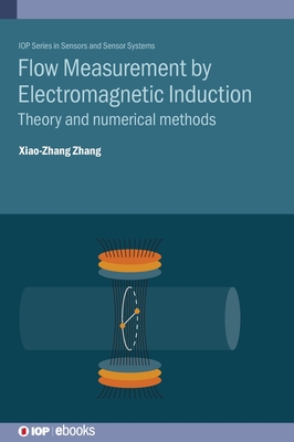 Flow Measurement by Electromagnetic Induction: Theory and numerical methods Cover Image