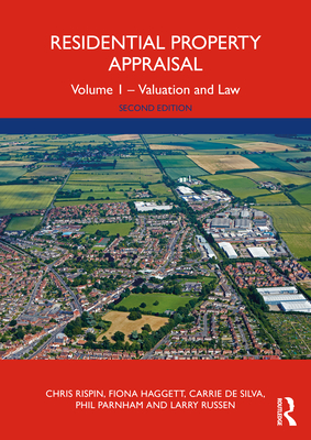 Residential Property Appraisal: Volume 1 - Valuation and Law By Chris Rispin, Fiona Haggett, Carrie de Silva Cover Image