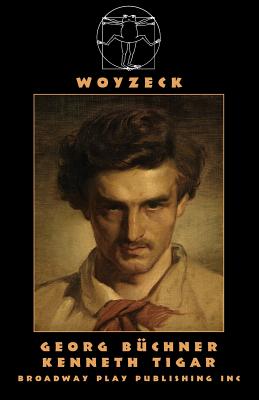 Woyzeck By Georg Buchner, Kenneth Tigar Cover Image