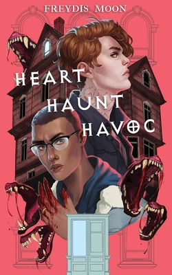 Heart, Haunt, Havoc By Freydís Moon Cover Image