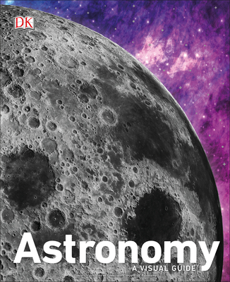 Astronomy: A Visual Guide Cover Image