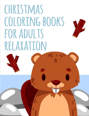 Christmas Coloring Books For Adults Relaxation: Coloring Pages, Relax Design from Artists for Children and Adults By Creative Color Cover Image