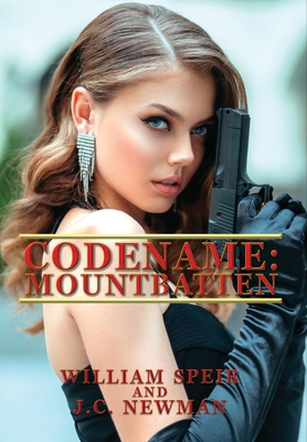 Codename: Mountbatten By William Speir, J. C. Newman Cover Image
