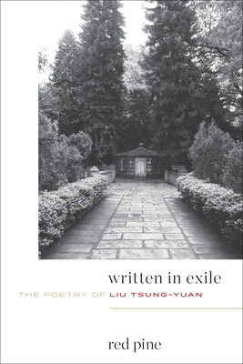 Written in Exile: The Poetry of Liu Tsung-Yuan cover