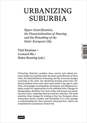 Urbanizing Suburbia: Hyper-Gentrification, the Financialization of Housing and the Remaking of the Outer European City Cover Image