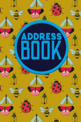 Address Book: Address Book For Kids, Paper Address Book, Contact Address Book, World Address Book, Cute Insects & Bugs Cover (Address Books #39)