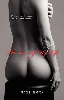 Cover for The Love of My (Other) Life