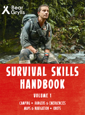 Survival Skills Handbook Volume 1 (Bear Grylls)