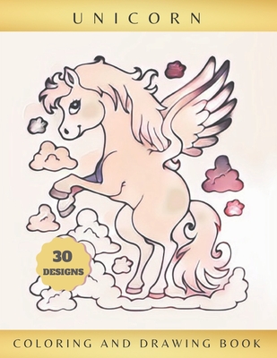 Unicorn Coloring and Drawing Book: ACTIVITY BOOK FOR KIDS AGES 4-8 - LEARN TO DRAW CUTE UNICORNS - Creative Gift for Girls - Christmas, Birthday. By Inspired Life Cover Image