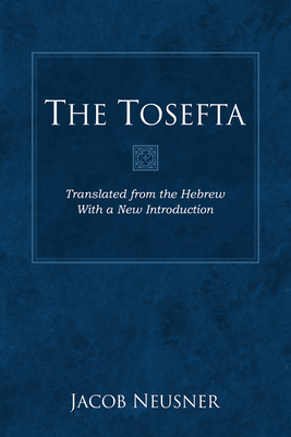 The Tosefta Set By Jacob Neusner Cover Image