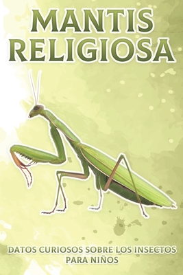 Mantis religiosa: Datos curiosos sobre los insectos para niños #2