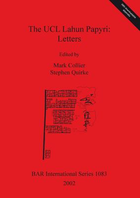 The UCL Lahun Papyri: Letters (BAR International #1083) (Paperback) | Hooked