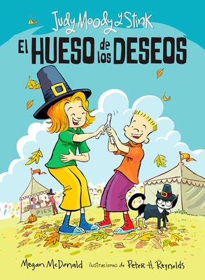 Judy Moody y Stink: El hueso de los deseos / Judy Moody & Stink: The Wishbone Wi sh