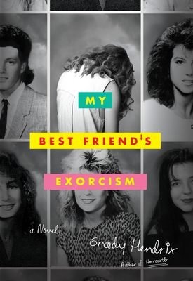 My Best Friend's Exorcism: A Novel Cover Image