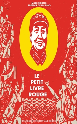 Le petit livre rouge: Citations du Président Mao Zedong By Mao Zedong Cover Image