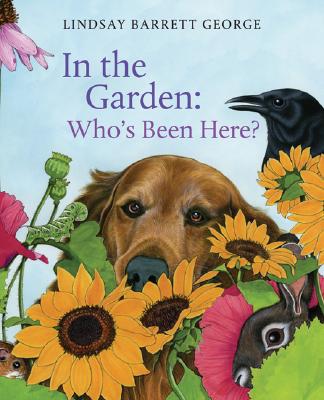 In the Garden: Who's Been Here? Cover Image