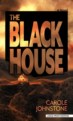 The Blackhouse By Carole Johnstone Cover Image
