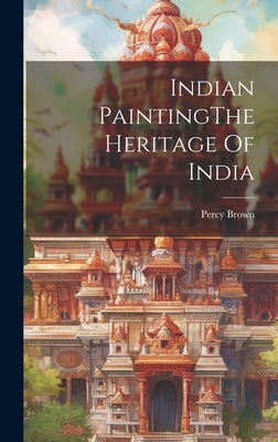 Indian PaintingThe Heritage Of India Cover Image