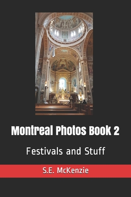Montreal Photos Book 2: Festivals and Stuff Cover Image