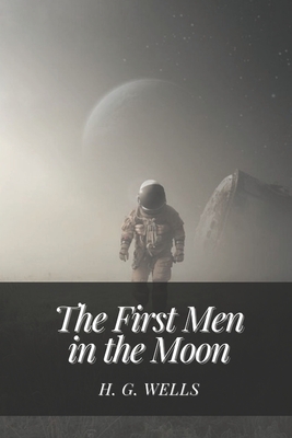 The First Men in the Moon