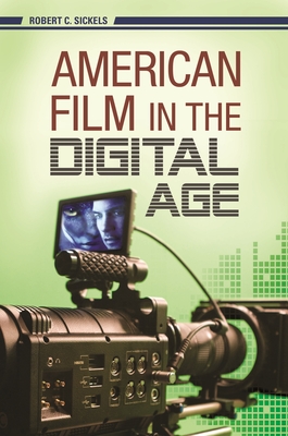 American Film in the Digital Age (New Directions in Media) Cover Image