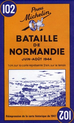 Michelin Map Battle of Normandy 102 (Maps/Historical (Michelin)) By Michelin (Other) Cover Image