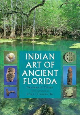 Indian Art of Ancient Florida (Florida Heritage) Cover Image