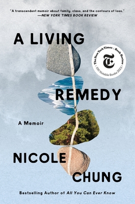A Living Remedy: A Memoir By Nicole Chung Cover Image